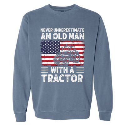 Never Understimate An Old Man With A Tractor Garment-Dyed Sweatshirt