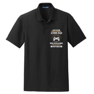 Never Underestimate A Cool Dad Who Loves Gaming And Was Born In November Gift Dry Zone Grid Polo