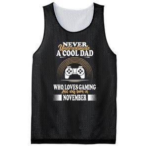 Never Underestimate A Cool Dad Who Loves Gaming And Was Born In November Gift Mesh Reversible Basketball Jersey Tank