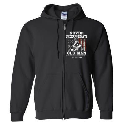 Never Underestimate An Old Man Patriotic Us Veteran Flag Full Zip Hoodie