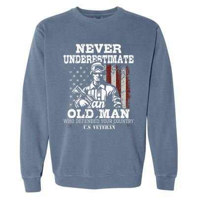 Never Underestimate An Old Man Patriotic Us Veteran Flag Garment-Dyed Sweatshirt