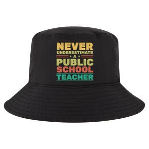 Never Underestimate A Public School Teacher Cool Comfort Performance Bucket Hat