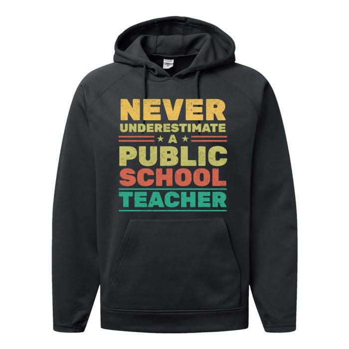 Never Underestimate A Public School Teacher Performance Fleece Hoodie