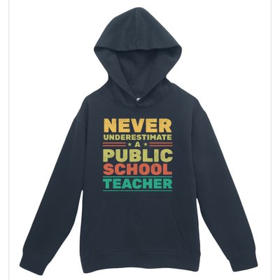 Never Underestimate A Public School Teacher Urban Pullover Hoodie