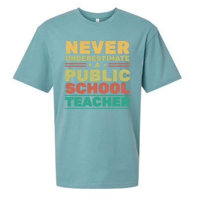 Never Underestimate A Public School Teacher Sueded Cloud Jersey T-Shirt