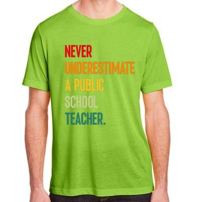 Never Underestimate A Public School Teacher Coach Quote Gift Adult ChromaSoft Performance T-Shirt