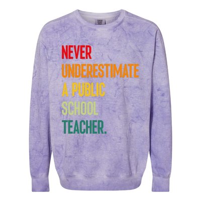 Never Underestimate A Public School Teacher Coach Quote Gift Colorblast Crewneck Sweatshirt