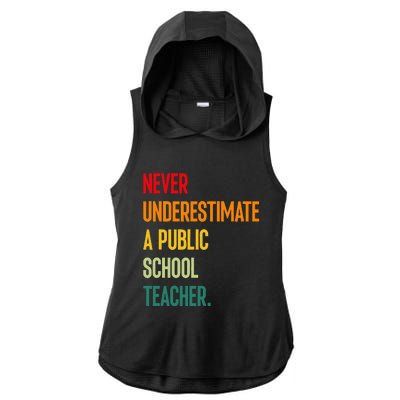 Never Underestimate A Public School Teacher Coach Quote Gift Ladies PosiCharge Tri-Blend Wicking Draft Hoodie Tank