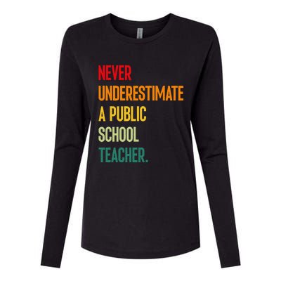 Never Underestimate A Public School Teacher Coach Quote Gift Womens Cotton Relaxed Long Sleeve T-Shirt