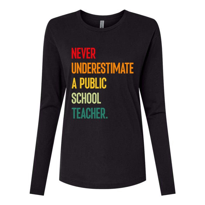 Never Underestimate A Public School Teacher Coach Quote Gift Womens Cotton Relaxed Long Sleeve T-Shirt