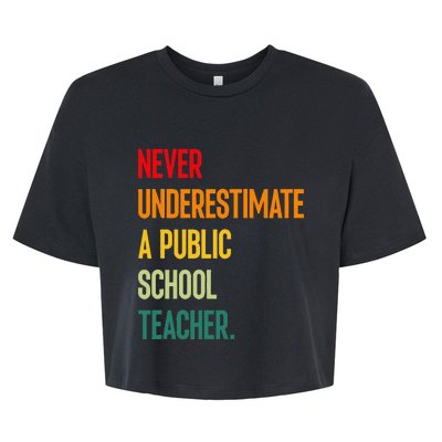 Never Underestimate A Public School Teacher Coach Quote Gift Bella+Canvas Jersey Crop Tee