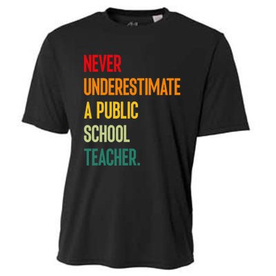 Never Underestimate A Public School Teacher Coach Quote Gift Cooling Performance Crew T-Shirt