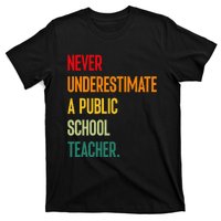 Never Underestimate A Public School Teacher Coach Quote Gift T-Shirt