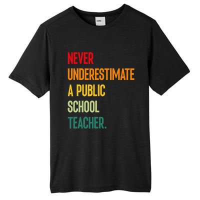 Never Underestimate A Public School Teacher Coach Quote Gift Tall Fusion ChromaSoft Performance T-Shirt