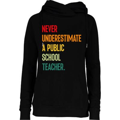 Never Underestimate A Public School Teacher Coach Quote Gift Womens Funnel Neck Pullover Hood