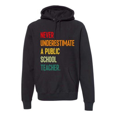 Never Underestimate A Public School Teacher Coach Quote Gift Premium Hoodie