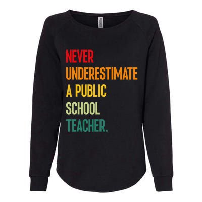 Never Underestimate A Public School Teacher Coach Quote Gift Womens California Wash Sweatshirt