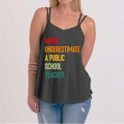 Never Underestimate A Public School Teacher Coach Quote Gift Women's Strappy Tank