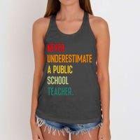 Never Underestimate A Public School Teacher Coach Quote Gift Women's Knotted Racerback Tank