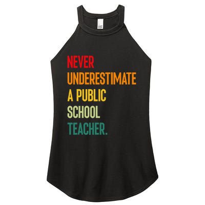 Never Underestimate A Public School Teacher Coach Quote Gift Women's Perfect Tri Rocker Tank