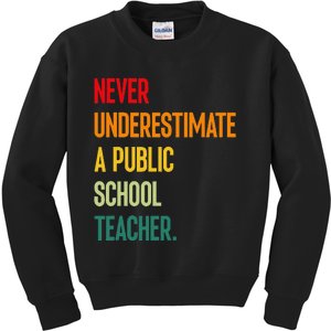 Never Underestimate A Public School Teacher Coach Quote Gift Kids Sweatshirt