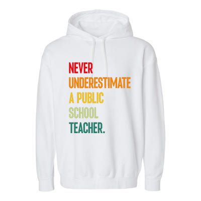 Never Underestimate A Public School Teacher Coach Quote Gift Garment-Dyed Fleece Hoodie