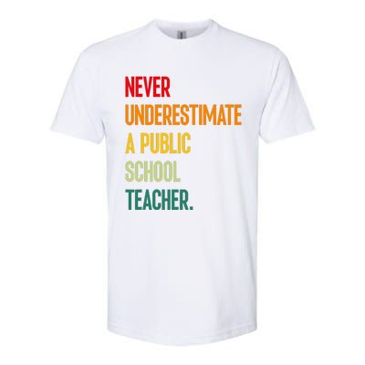 Never Underestimate A Public School Teacher Coach Quote Gift Softstyle® CVC T-Shirt