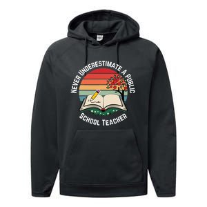 Never Underestimate A Public School Teacher Performance Fleece Hoodie