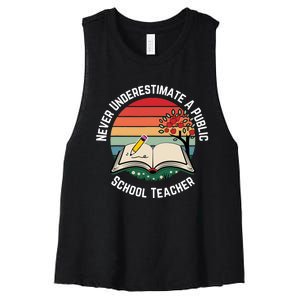 Never Underestimate A Public School Teacher Women's Racerback Cropped Tank