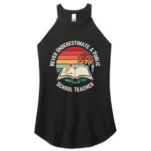 Never Underestimate A Public School Teacher Women's Perfect Tri Rocker Tank