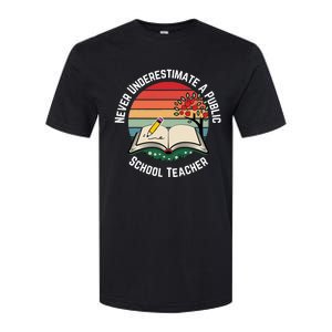 Never Underestimate A Public School Teacher Softstyle CVC T-Shirt