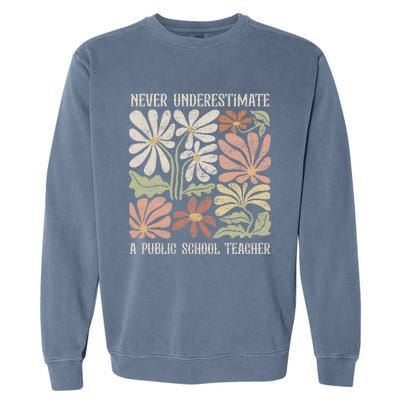 Never Underestimate A Public School Teacher Tim Walz Kamala Garment-Dyed Sweatshirt