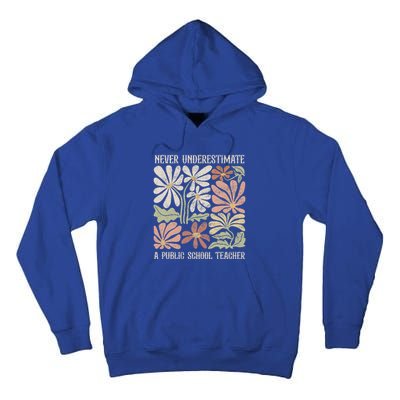 Never Underestimate A Public School Teacher Tim Walz Kamala Tall Hoodie