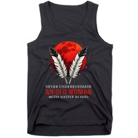 Never Underestimate An Old Woman With Native Blood American Tank Top