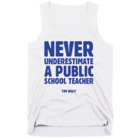 Never Underestimate A Public School Teacher Tim Walz Tank Top