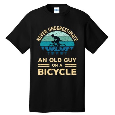 Never Underestimate An Old Guy On A Bicycle Funny Cycling Tall T-Shirt