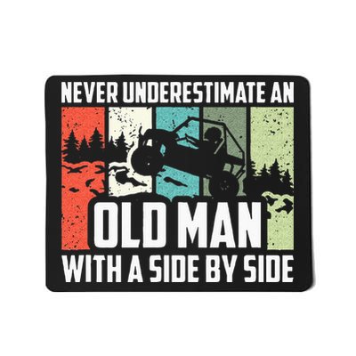 Never Underestimate An Old Man With A Side By Side UTV Mousepad
