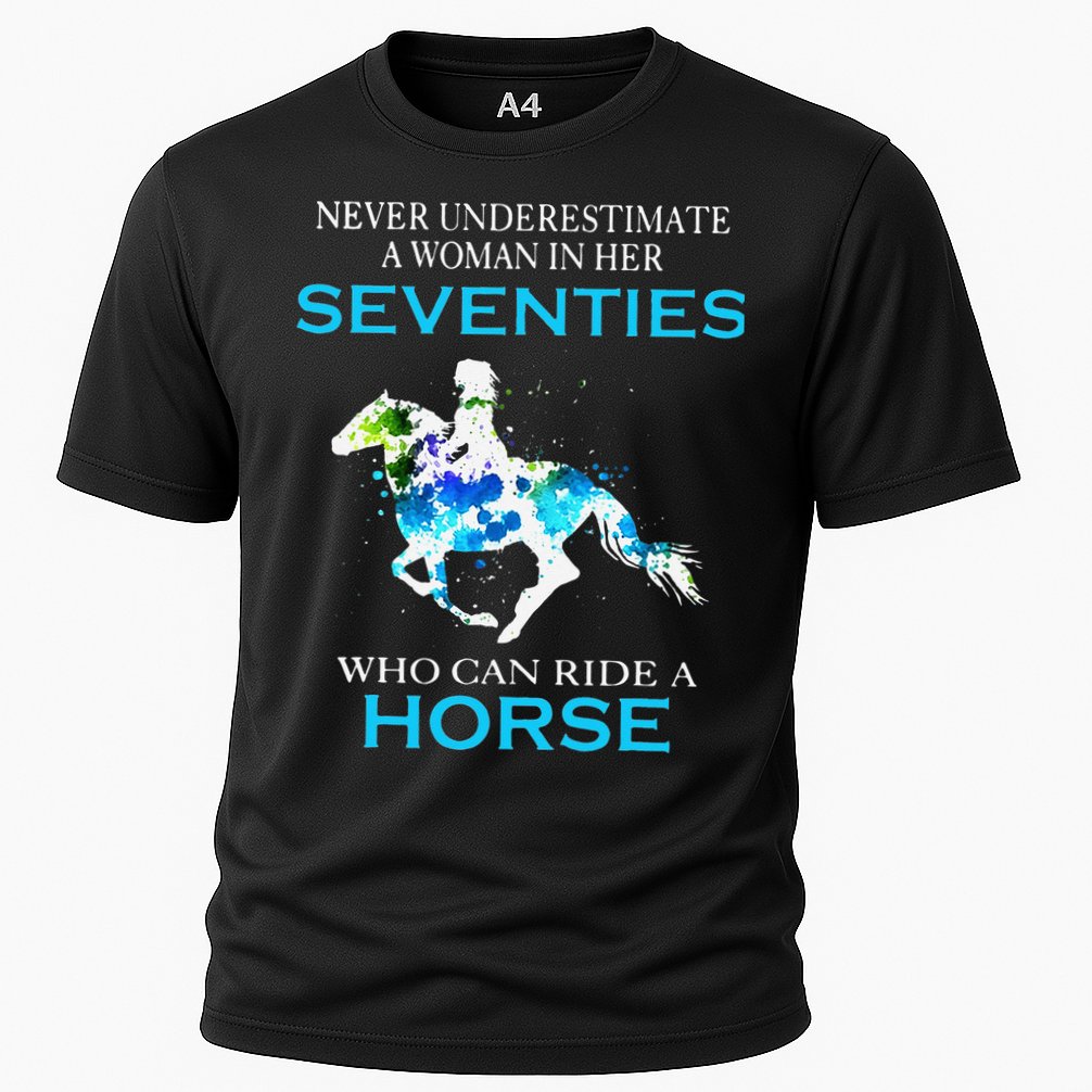 Never Underestimate A Woman In Her Seventies Ride A Horse Cooling Performance Crew T-Shirt