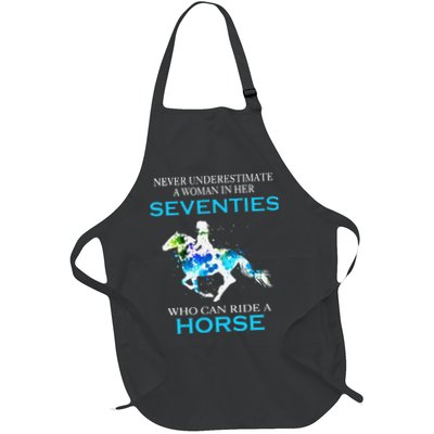Never Underestimate A Woman In Her Seventies Ride A Horse Apron