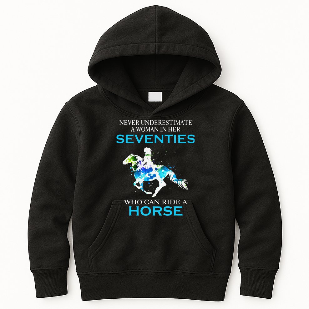 Never Underestimate A Woman In Her Seventies Ride A Horse Kids Hoodie