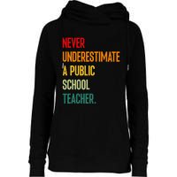 Never Underestimate A Public School Teacher Coach Quote Womens Funnel Neck Pullover Hood