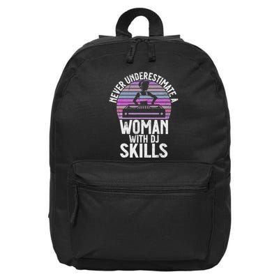 Never Underestimate A Woman With Dj Skills Dj 16 in Basic Backpack