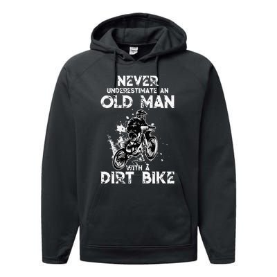 Never Underestimate An Old Man With A Dirt Bike Funny Biker Performance Fleece Hoodie