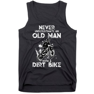 Never Underestimate An Old Man With A Dirt Bike Funny Biker Tank Top