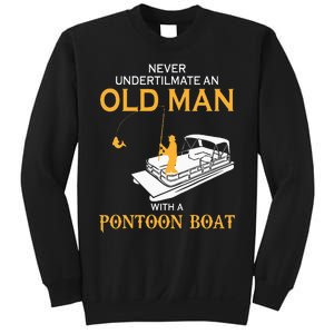 Never Underestimate An Old Man With A Pontoon Boat Sweatshirt