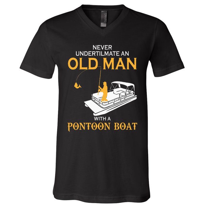 Never Underestimate An Old Man With A Pontoon Boat V-Neck T-Shirt