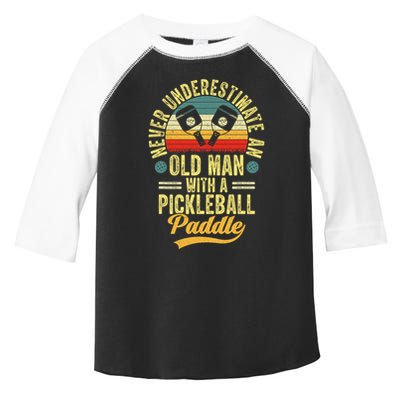 Never Underestimate An Old Man With A Pickleball Paddle Toddler Fine Jersey T-Shirt