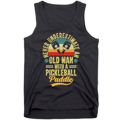 Never Underestimate An Old Man With A Pickleball Paddle Tank Top