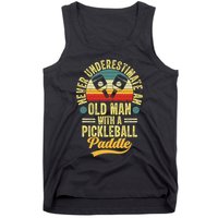 Never Underestimate An Old Man With A Pickleball Paddle Tank Top