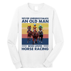 Never Underestimate An Old Man Who Loves Horse Racing Long Sleeve Shirt